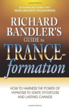 Richard Bandler's book Tranceformation